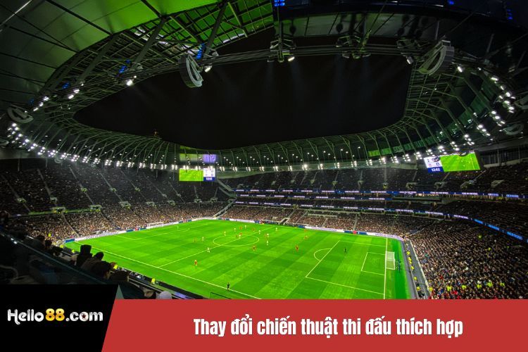 Thay đổi chiến thuật thi đấu thích hợp