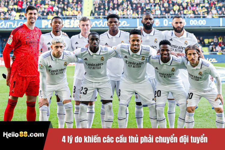 4 lý do khiến các cầu thủ phải chuyển đội tuyển