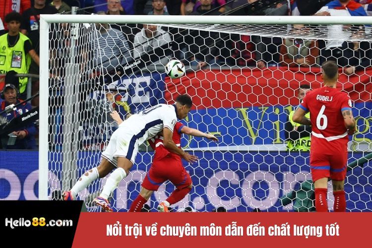 Nổi trội về chuyên môn dẫn đến chất lượng tốt