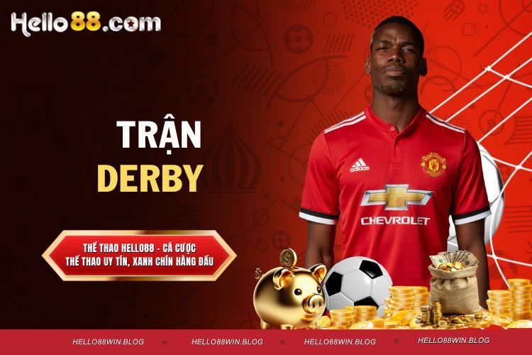 Trận Derby - 4 Cơn Mưa Bàn Thắng Khiến Cả Sân Bùng Nổ