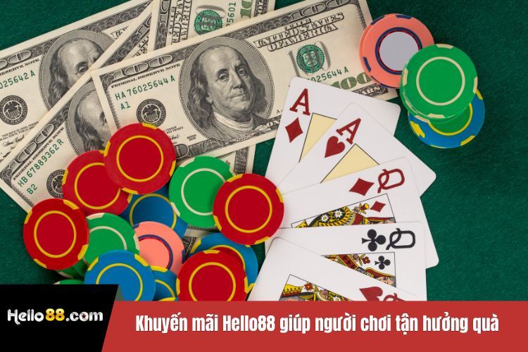 Khuyến mãi Hello88 giúp người chơi tận hưởng quà tặng hấp dẫn